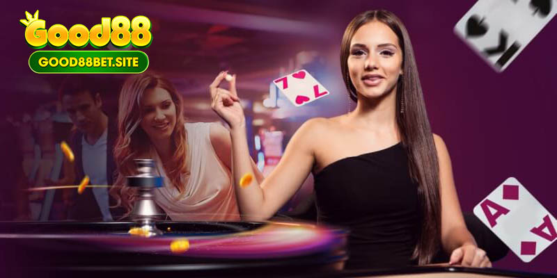 Hướng dẫn các bước tham gia cá cược tại Live casino GOOD88 