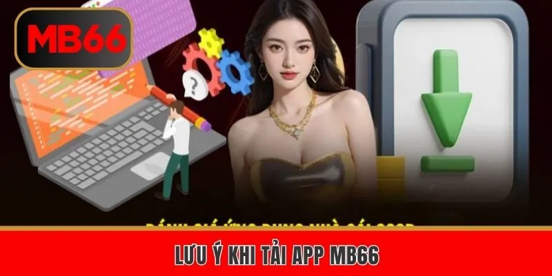 Lưu lại quy trình tải app MB66 trên thiết bị cá nhân